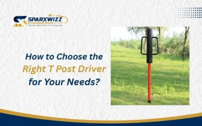 How to Choose the Right T Post Driver for Your Needs?